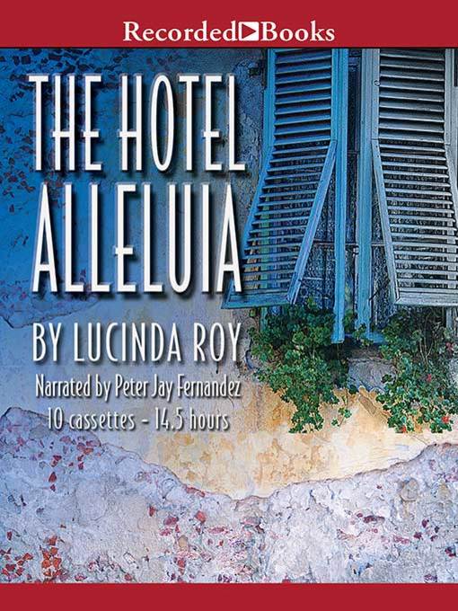 Title details for Hotel Alleluia by Lucinda Roy - Wait list